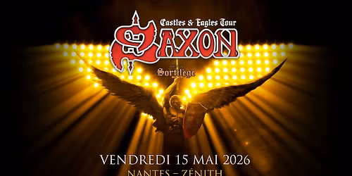 SAXON | NANTES | Z\u00e9nith