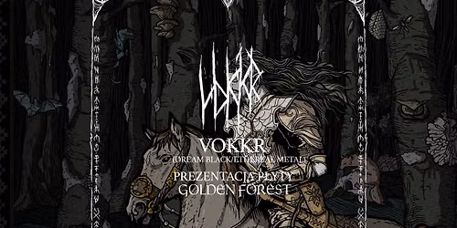 VOKKR \u2014 GOLDEN FOREST I Warszawa I 22.11 I VooDoo Club 