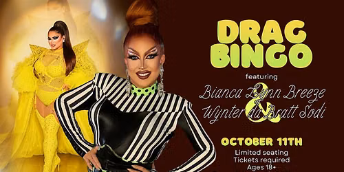 HQ Drag Bingo with Bianca Lynn Breeze and Wynter da Bratt Sodi!