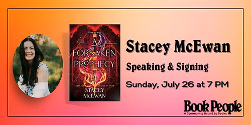 BookPeople Presents: Stacey McEwan - A Forsaken Prophecy