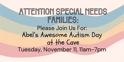 Abel's Awesome Autism Day at the Cave