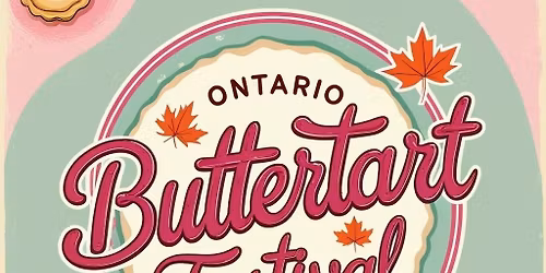 ONTARIO BUTTERTART FESTIVAL AND COMPETITION