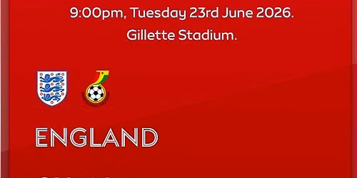 England v Ghana 9pm KO