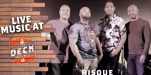 RISQUE LIVE @ THE DECK