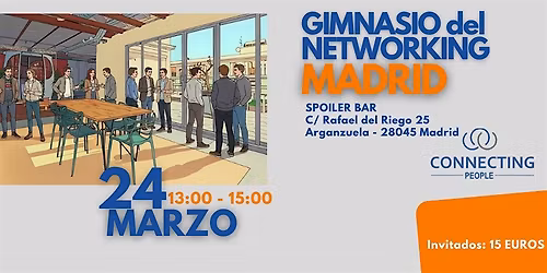 NETWORKING MADRID  -Evento presencial -  Marzo 24