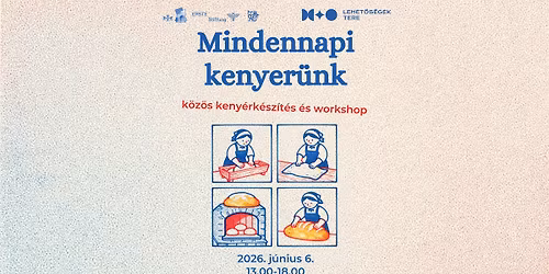 Mindennapi kenyer\u00fcnk \u2013 K\u00f6z\u00f6s keny\u00e9rk\u00e9sz\u00edt\u00e9s \u00e9s workshop