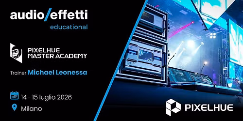 Audio Effetti Educational | Pixelhue Master Academy Milano