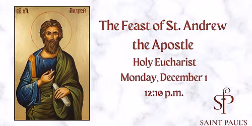 The Feast of St. Andrew, the Apostle with Holy Eucharist