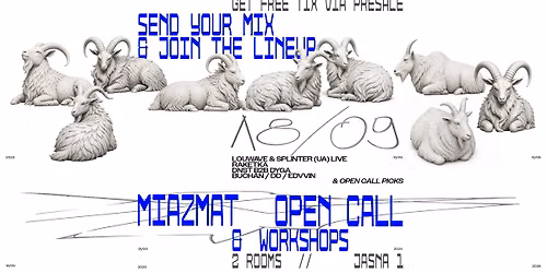 MIAZMAT OPEN CALL