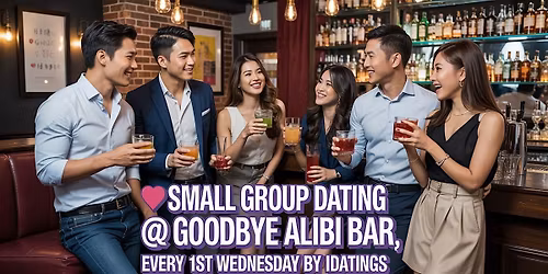 Small Group Dating @ Goodbye Alibi Bar