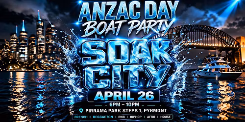ANZAC WEEKEND BOAT PARTY APRIL 26TH