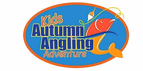 2026 Kid's Autumn Angling Adventure