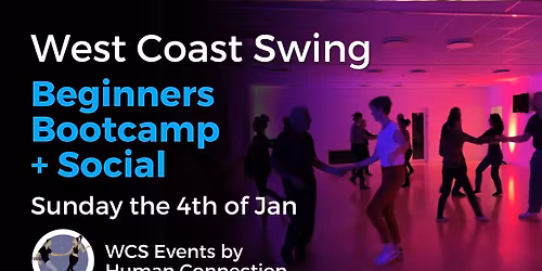 West Coast Swing Beginners Bootcamp + Social
