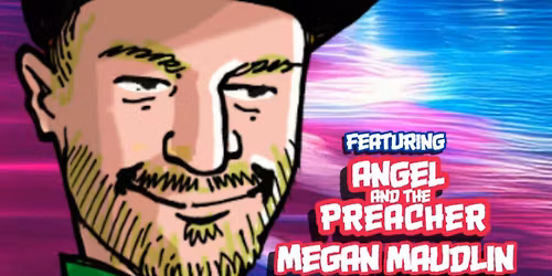 Russ Baum, Angel and the Preacher, Megan Maudlin