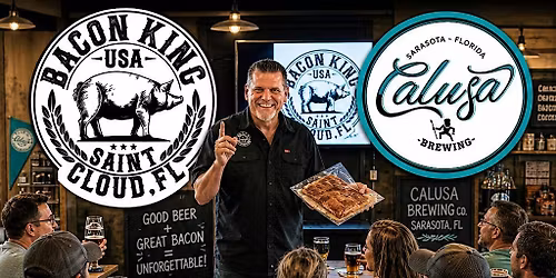 The Bacon King Experience at Calusa Brewing