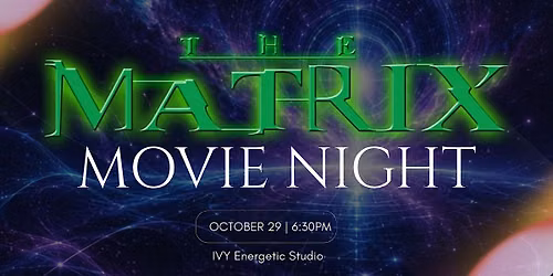 The Matrix Movie Night at IVY
