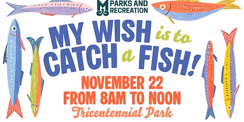 My Wish is to Catch a Fish!