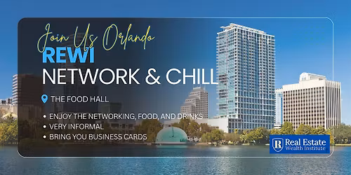 Orlando Real Estate Networking | REWI Network & Chill