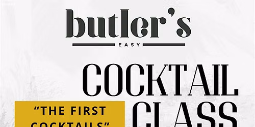 "The First Cocktails" Class