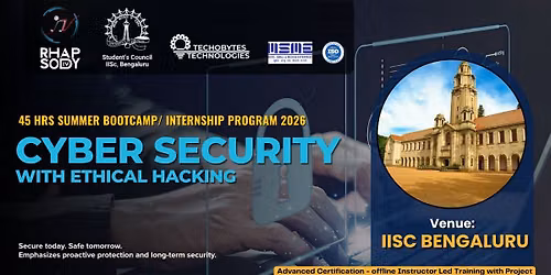 Cyber Security with Ethical Hacking - 45 Hrs Summer Training Program'26 at IISc Bengaluru