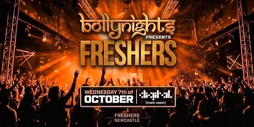 Bollynights Newcastle - FRESHERS WELCOME PARTY | Wednesday 7th October | Digital