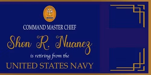 CMDCM(AW\/SW) Shon R. Nuanez Retirement Ceremony