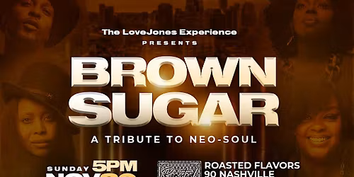 BROWN SUGAR (A Tribute to Neo-Soul)