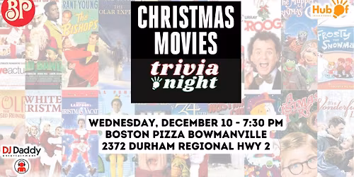 CHRISTMAS MOVIE Trivia Night - Boston Pizza (Bowmanville)