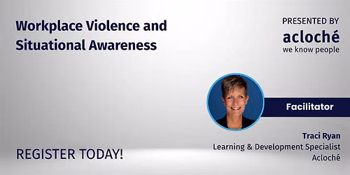 Lunch and Learn: Workplace Violence and Situational Awareness