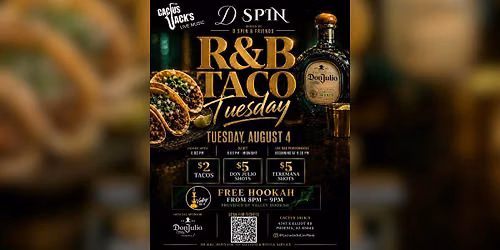 R&B Taco Tuesday | Free Hookah Hour, Live Music, D Spin & Friends | Aug 4th