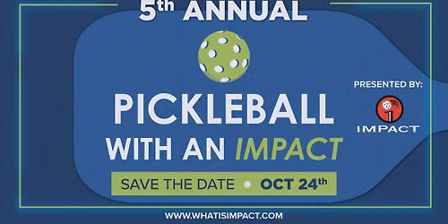 PICKLEBALL WITH AN IMPACT