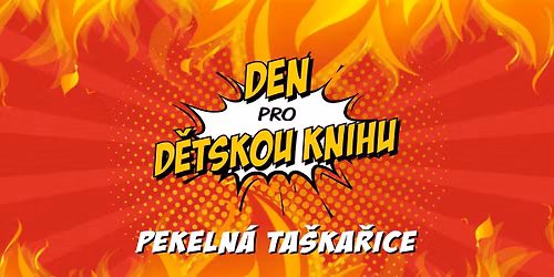 DEN PRO D\u011aTSKOU KNIHU: PEKELN\u00c1 TA\u0160KA\u0158ICE