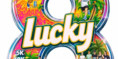 Lucky Eight 5k, 10k, 15k, Half Marathon
