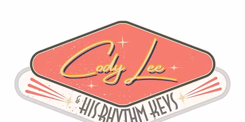 Cody Lee & His Rhythm Keys | Nighthawks Summer Weekender