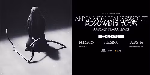 "SOLD OUT" ANNA VON HAUSSWOLFF (SWE) + Klara Lewis (SWE) \/ Tavastia-klubi