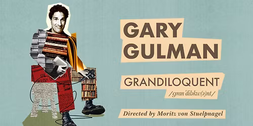 Gary Gulman: Grandiloquent