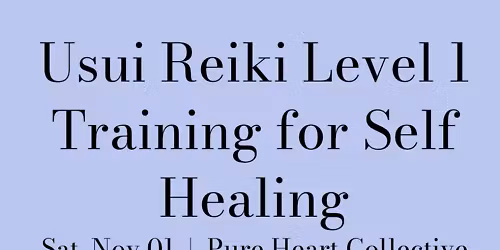 Usui Reiki Level 1 Training for Self Healing