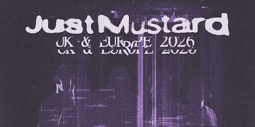 Super \u2014 Just Mustard le 17 avril 2026 au Trabendo