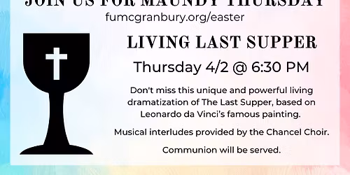 Maundy Thursday - Living Last Supper