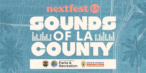 Sounds of LA County - Earvin "Magic" Johnson Park - Fri, 07\/10\/26