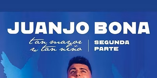 Juanjo Bona Madrid Tickets