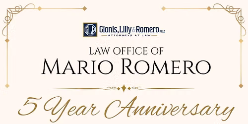 5 Year Anniversary - Law office of Mario Romero with GLR 