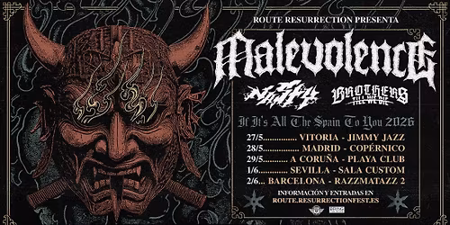 Route Resurrection: Malevolence (Barcelona, 2026)