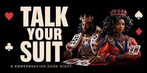 Talk Your Suit! \u2665\ufe0f\u2663\ufe0f A Conversation Game...with Points!