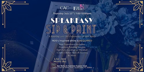 7\/23  -  Speakeasy Sip & Paint ~ Roaring 20's Art Experience