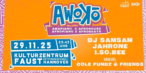 Awoko: Amapiano, Afrobeats, Afrohouse & more w\/ DJ SamSam, Jahrone & I.So.Bee