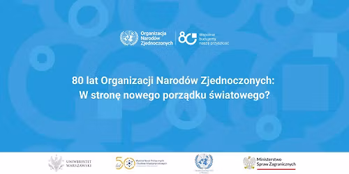 Konferencja jubileuszowa z okazji 80. rocznicy powstania ONZ