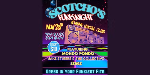 Scotcho's Funk Night
