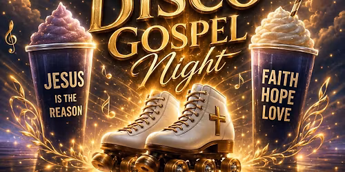 Roller Disco Gospel Night - Youth Community Evening - All Ages!