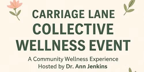 Carriage Lane Collective Wellness Event